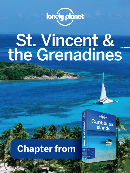 Title details for St Vincent & the Grenadines - Guidebook Chapter by Lonely Planet - Available